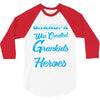 Grandpa Was Created because Grankids Need Real Heroes 3/4 Sleeve Shirt