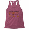 given enough coffee Racerback Tank