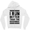 i run better than gorvernment Zipper Hoodie