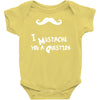 mustache u a question Baby Onesie