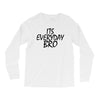 Jake Paul its everyday Bro Long Sleeve Shirts