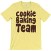 cookie baking team T-Shirt