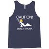 caution men at work Tank Top
