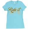 ride it Ladies Fitted T-Shirt