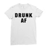 drunk af Ladies Fitted T-Shirt