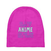 care about anime and two real people girls Baby Beanies