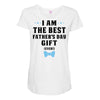 I Am The Best Father's Day Gift Ever Boy Maternity Scoop Neck T-shirt