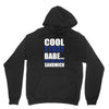cool story babe, now make me a sandwich Hoodie