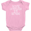 the enire cat population is my best friend Baby Onesie