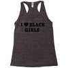 i love black girls Racerback Tank