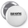 boar hunting tex Pin-back button