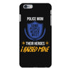 police mom  i rised mine. iPhone 6 Plus/6s Plus Case