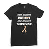 Once a Cancer Patient Now a Cancer Survivor Ladies Fitted T-Shirt