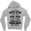 Super Cool Pop Pop Of A Freaking Awesome Granddaughter Zipper Hoodie