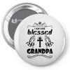 I Am One Blessed Grandpa Pin-back button