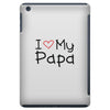 I Love My Papa iPad Mini