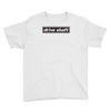 drive shaft Youth Tee