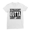 straight outta loot lake Ladies Fitted T-Shirt