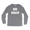 hug dealer Long Sleeve Shirts