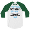 I'm Your Mother's Day Gift Dad Says You're Welcome Baby Boy 3/4 Sleeve Shirt