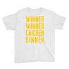 winner winner chicken dinner 2 Youth Tee