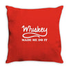 whiskey made me do it funny Throw Pillow