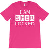 i am sherlocked T-Shirt