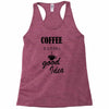 coffee is always a good idea (2) Racerback Tank