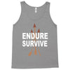 endure and survive Tank Top