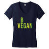 be vegan Women's V-Neck T-Shirt