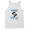 Daddy is my Name Fishing Is My Game Tank Top