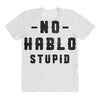 No Hablo Stupid All Over Women's T-shirt