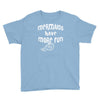 mermaids have more fun Youth Tee