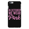 in october we wear pink iPhone 6 Plus/6s Plus Case