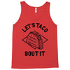 let's taco bout it Tank Top
