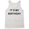 it's my birthday Tank Top