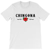 Chingona T-Shirt