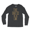 the dress is a lie Long Sleeve Shirts