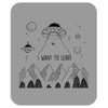 I Want To Leave Mousepad
