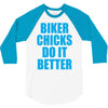 biker chicks do it better 3/4 Sleeve Shirt