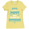 The Best Poppy Was Born In November Ladies Fitted T-Shirt