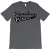 sunday funday T-Shirt