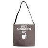 get nogged up funny Adjustable Strap Totes