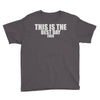 this is the best day ever Youth Tee