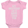 my girlfriend lifts more than you Baby Onesie