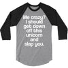 me crazy 3/4 Sleeve Shirt