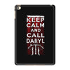 Keep Calm And Call Daryl iPad Mini 4