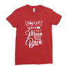 Love You To The Moon And Back Ladies Fitted T-Shirt