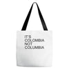 it's colombia not columbia Tote Bags