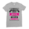 I've Been Called A Lot Of Names But Wife Is My Favorite Ladies Fitted T-Shirt